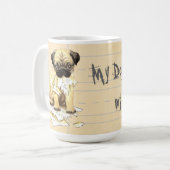 Mein Mops ate meine Hausaufgaben Kaffeetasse (Vorderseite Links)