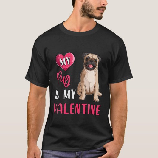 Mein Mops ist mein Valentinin Hund Lover Dog Mama T-Shirt (Vorderseite)