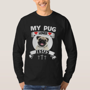 Mein Mops liebt Jesus Christlich Süße Familien Hun T-Shirt