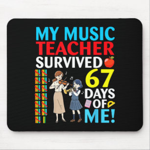 Mein Musiklehrer überlebte 67 Tage von mir Schüler Mousepad