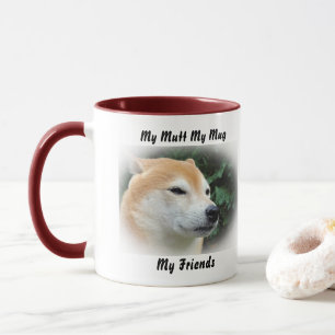 Mein Mutt Mein Becher Meine Freunde. Tasse