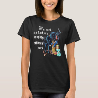 Mein Nacken, mein Rücken, meine schmutzigen Kinder T-Shirt