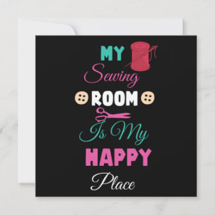 Mein Nähzimmer ist mein glücklicher Ort Mitteilungskarte