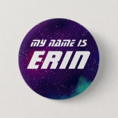 Mein Name ist _______ anpassbare Galaxie Button (Vorderseite)