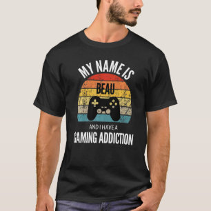 Mein Name ist Beau, und ich habe einen Glücksspiel T-Shirt