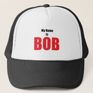 Mein Name ist Bob Truckerkappe