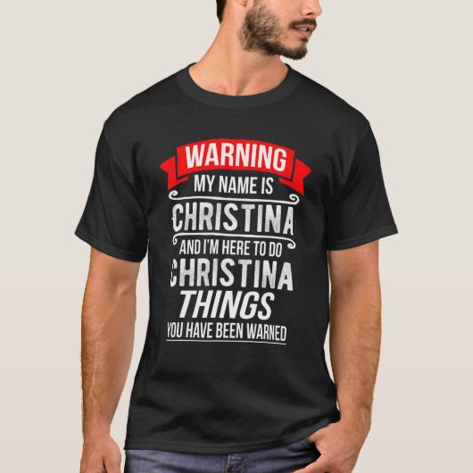 Mein Name ist Christina und ich bin hier um Christ T-Shirt (Vorderseite)
