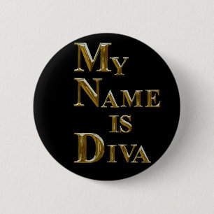 MEIN NAME IST DIVA BUTTON