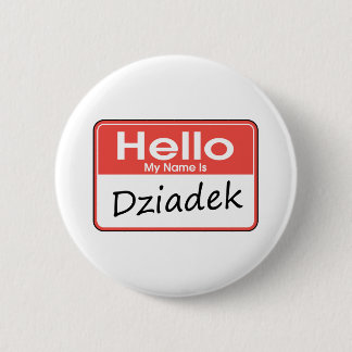 Mein Name ist Dziadek Button