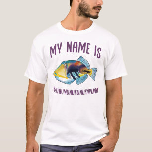 Mein Name ist Humuhumunukunukapuaa T-Shirt