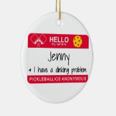 Mein Name ist | Ich habe ein Dinking-Problem | Pic Keramik Ornament (Rechts)