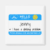 Mein Name ist | Ich habe ein Dinking-Problem | Pic Magnet (Vorne)