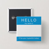 Mein Name ist… ich ist Ihr Hypnotist Button (Vorne & Hinten)