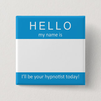 Mein Name ist… ich ist Ihr Hypnotist Button