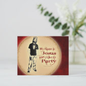 MEIN NAME IST JESUS UND ICH MAG PARTY POSTKARTE (Stehend Vorderseite)