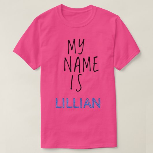 Mein Name ist Lillian T-Shirt (Design vorne)