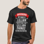 Mein Name ist Lillian und ich bin hier, um Lillian T-Shirt (Vorderseite)