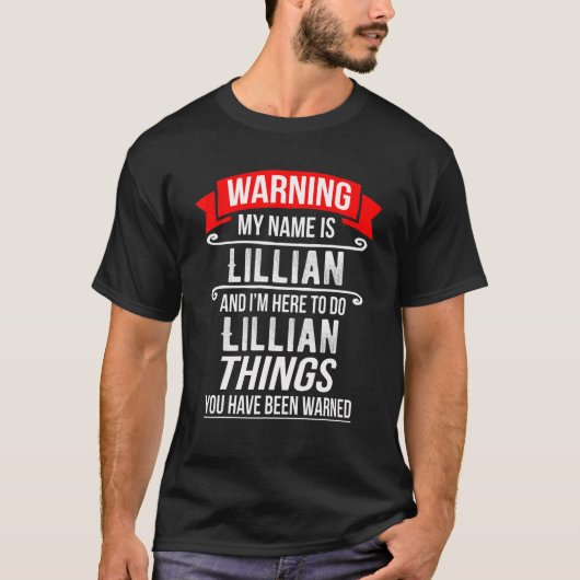 Mein Name ist Lillian und ich bin hier, um Lillian T-Shirt (Vorderseite)