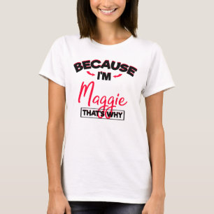 Mein Name ist Maggie Niedliche Geschenke für Mäd T-Shirt