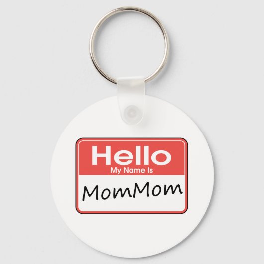 Mein Name ist Mom Schlüsselanhänger (Vorderseite)