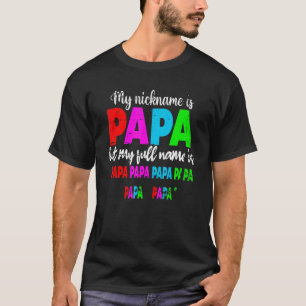 Mein Name ist Papa, aber mein vollständiger Name i T-Shirt
