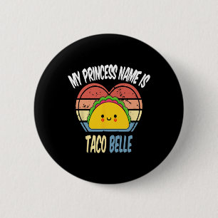 Mein Name ist Taco Belle Funny Feinschmecker Cinco Button