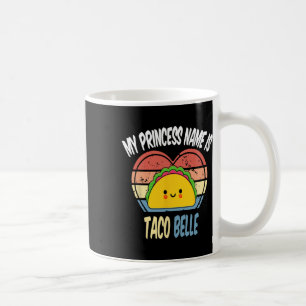 Mein Name ist Taco Belle Funny Feinschmecker Cinco Kaffeetasse