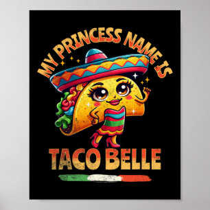 Mein Name ist Taco Belle - Funny Food Lover Poster