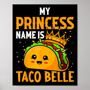 Mein Name ist Taco Belle - Funny Pun Cinco D Poster