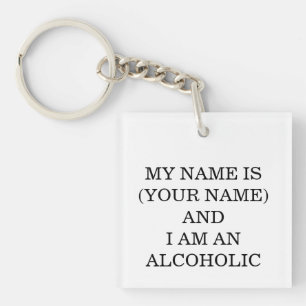 Mein Name ist... Und ich bin Alkoholiker Schlüsselanhänger