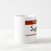 Mein Name ist Zucker Kaffeetasse (Mittel)