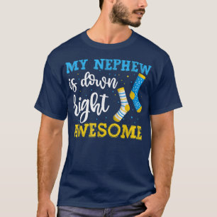 Mein Neffe ist einfach unglaublich s, Trisomie Onk T-Shirt