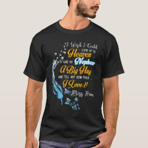 Mein Nephew, ein großer Umarmer, sagt ihm, wie vie T-Shirt