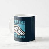 MEIN NEUER KNEE-KNEE-AUSTAUSCH KAFFEETASSE (Vorderseite Links)