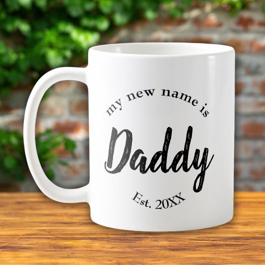Mein neuer Name ist Daddy New Dad Est Coffee Tasse