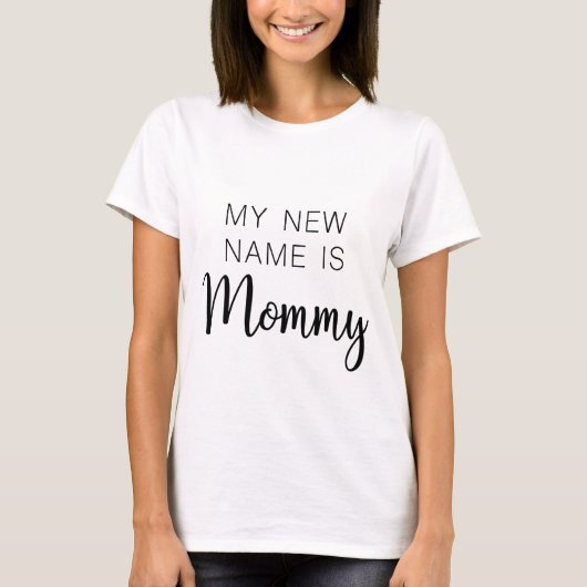 Mein neuer Name ist Mom - Funny Mama T - Shirt (Vorderseite)