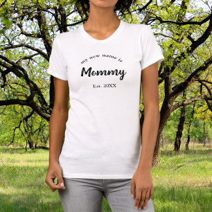 Mein neuer Name ist Mommy New Mother T-Shirt