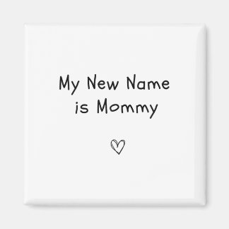 Mein neuer Name ist Mommy Pregnancy Ankündigung Lä Magnet