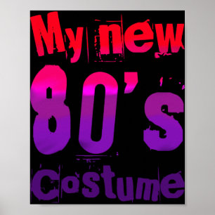 Mein neues 80er-Kostüm lustiges Design Poster