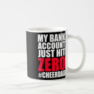 Mein NK-Konto nur auf Null Cheer Vater Proud Cheer Kaffeetasse