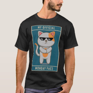Mein offizielles Montag-Gesicht - Lustiges mürrisc T-Shirt