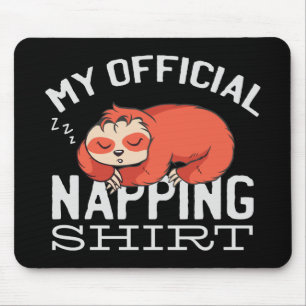 Mein offizielles Napp-Shirt Sloth Mousepad
