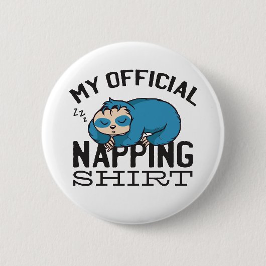 Mein offizielles Napping-Shirt - Faul schlummernde Button (Vorderseite)