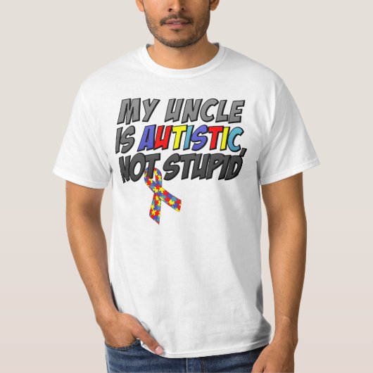 Mein Onkel ist autistisch nicht dumm, T-Shirt (Vorderseite)