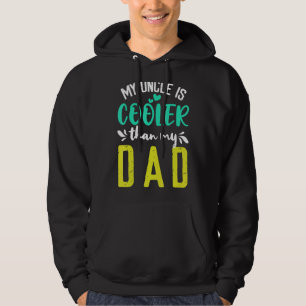 Mein Onkel ist Cooler als mein Vater niedliche Kin Hoodie