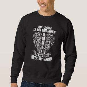 Mein Onkel ist mein Wächter Engel, den er über mei Sweatshirt