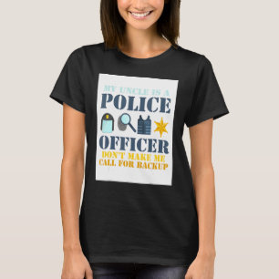 Mein Onkel ist Polizeibeamter, lässt mich nicht an T-Shirt