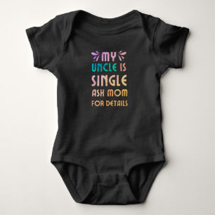 Mein Onkel ist Single, frag Mom nach Details Baby Strampler