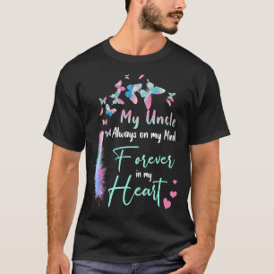 Mein Onkel steht mir immer im Kopf, immer im Herze T-Shirt