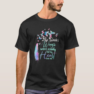 Mein Onkel war bereit, aber mein Herz war nicht, T-Shirt